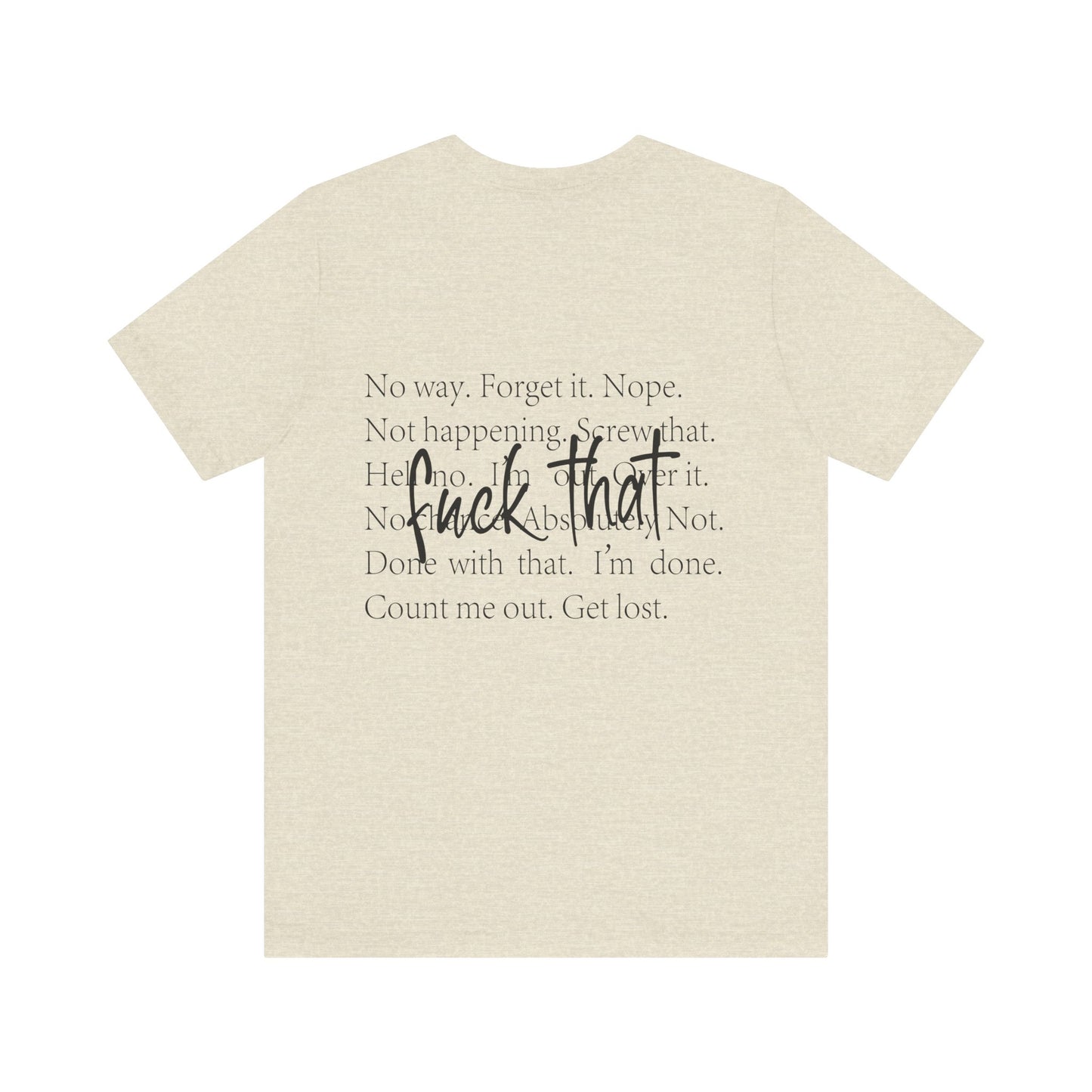 "Fuck That" Quote Shirt