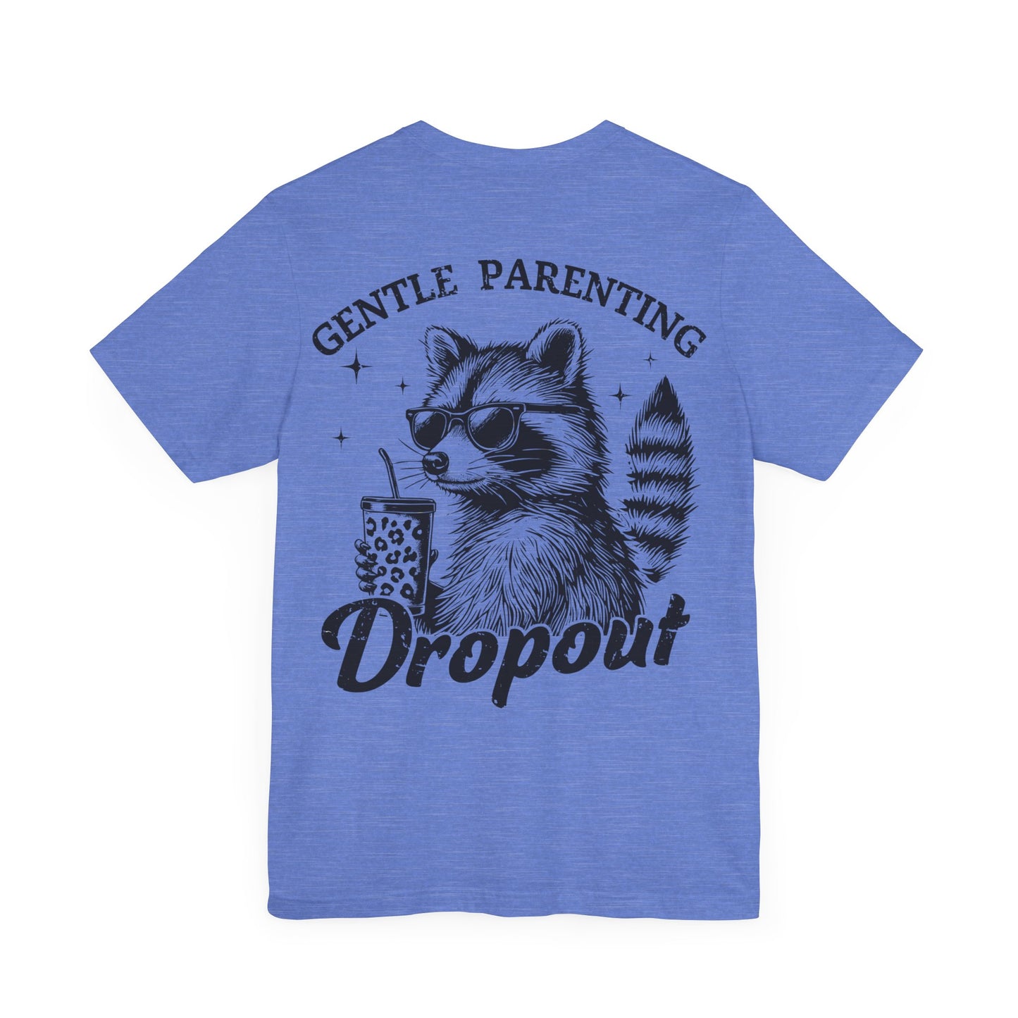 Gentle Parenting Dropout Raccoon Tee - Unisex Short Sleeve Shirt