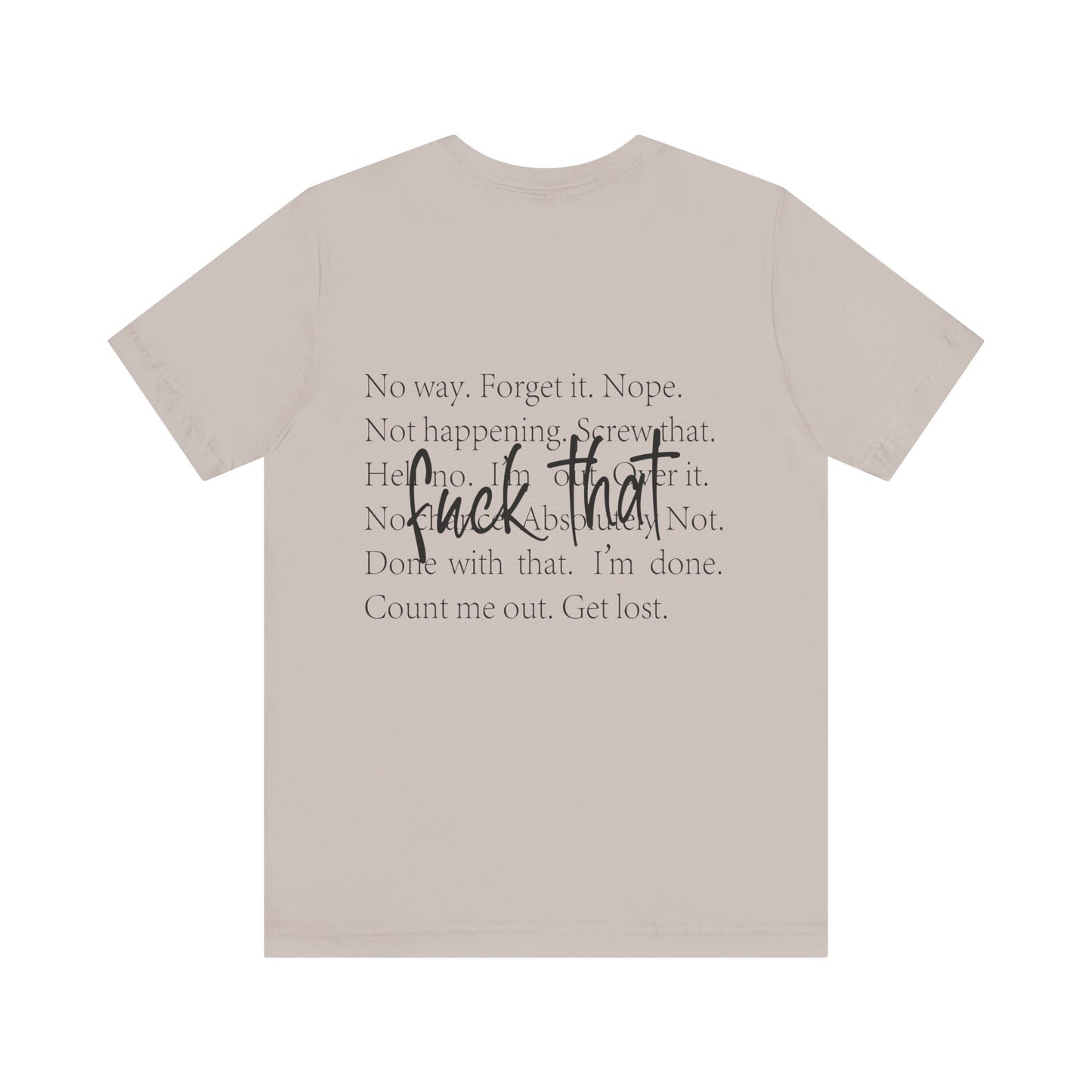 "Fuck That" Quote Shirt
