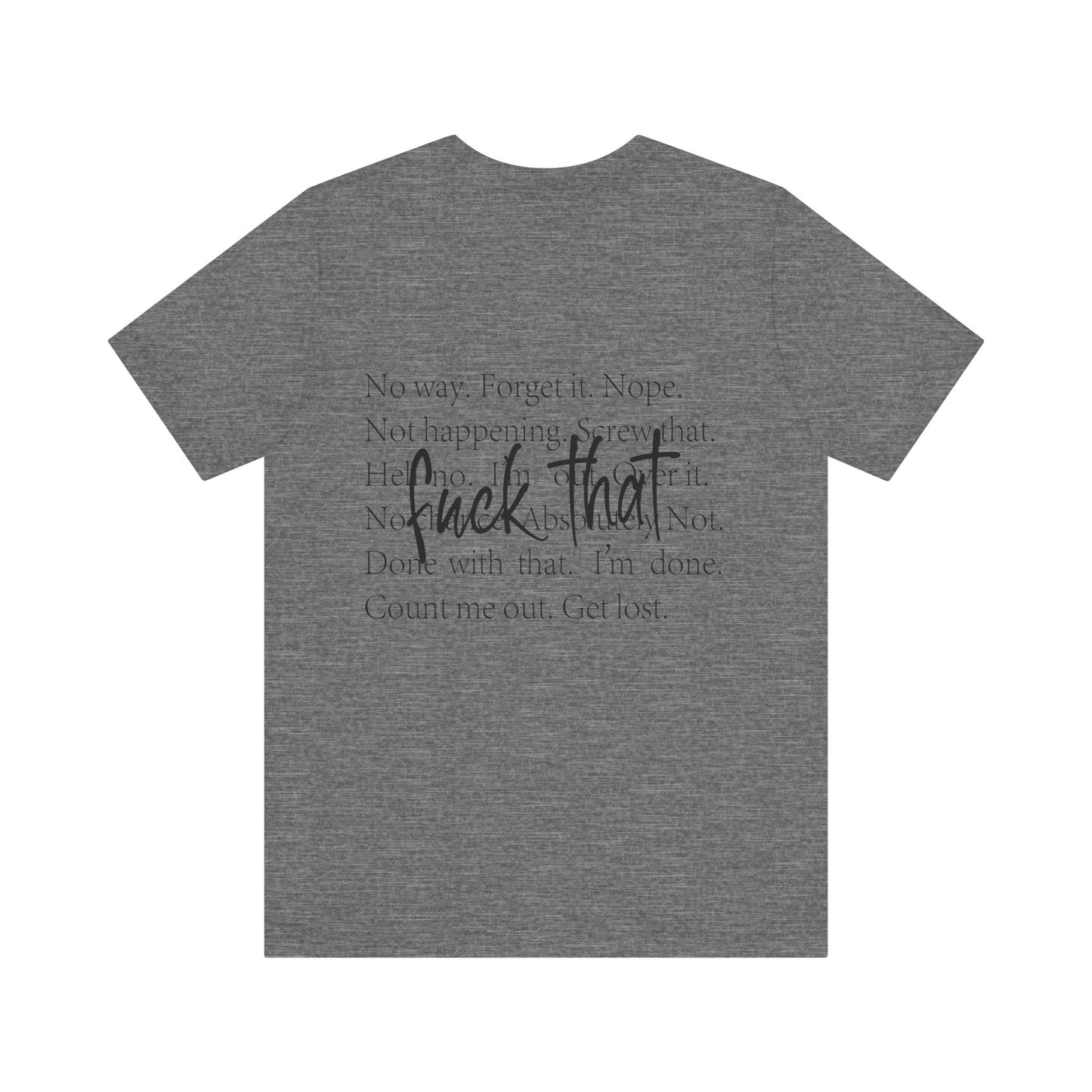 "Fuck That" Quote Shirt