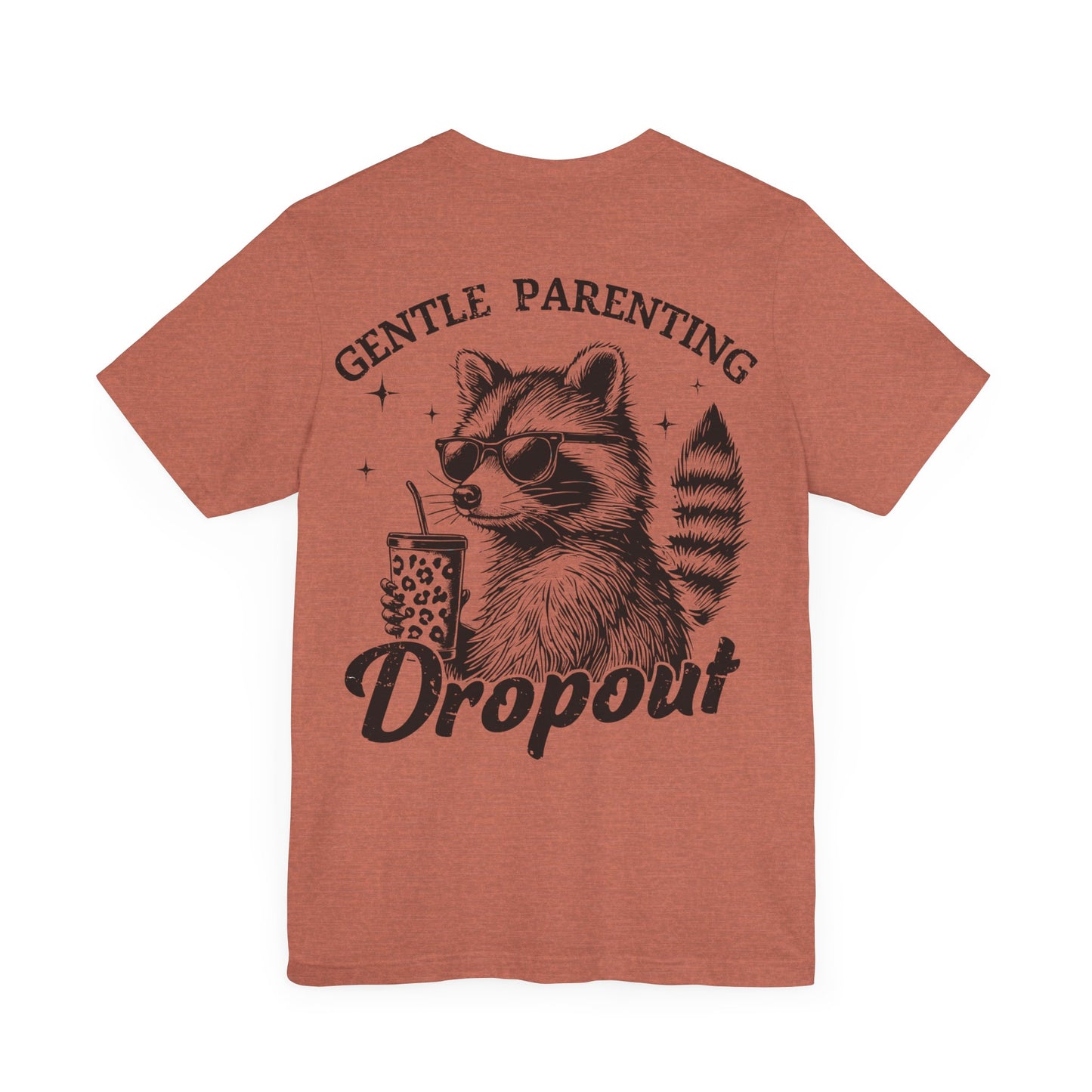 Gentle Parenting Dropout Raccoon Tee - Unisex Short Sleeve Shirt