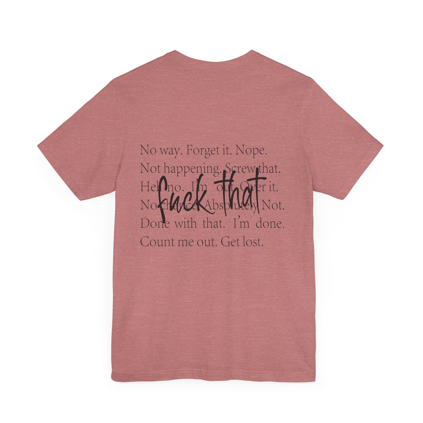 "Fuck That" Quote Shirt
