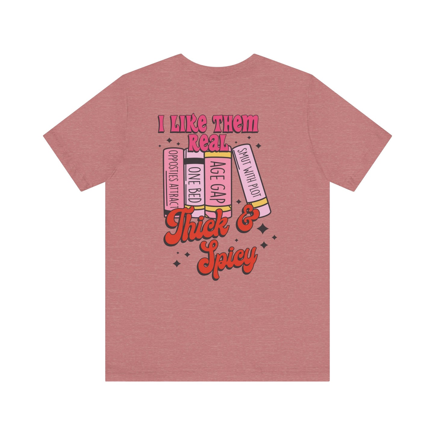 "Thick & Spicy Book Lover Tee"