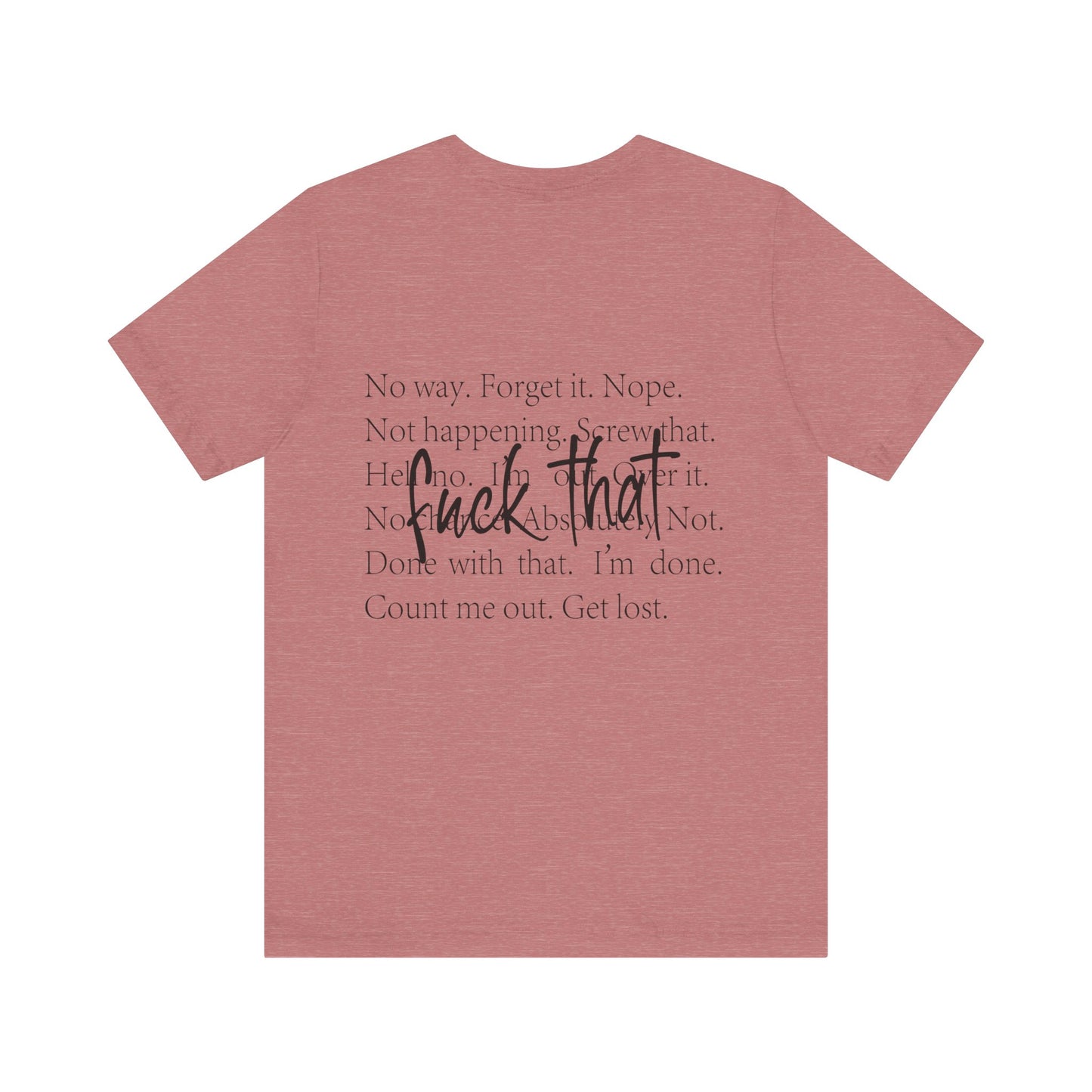 "Fuck That" Quote Shirt