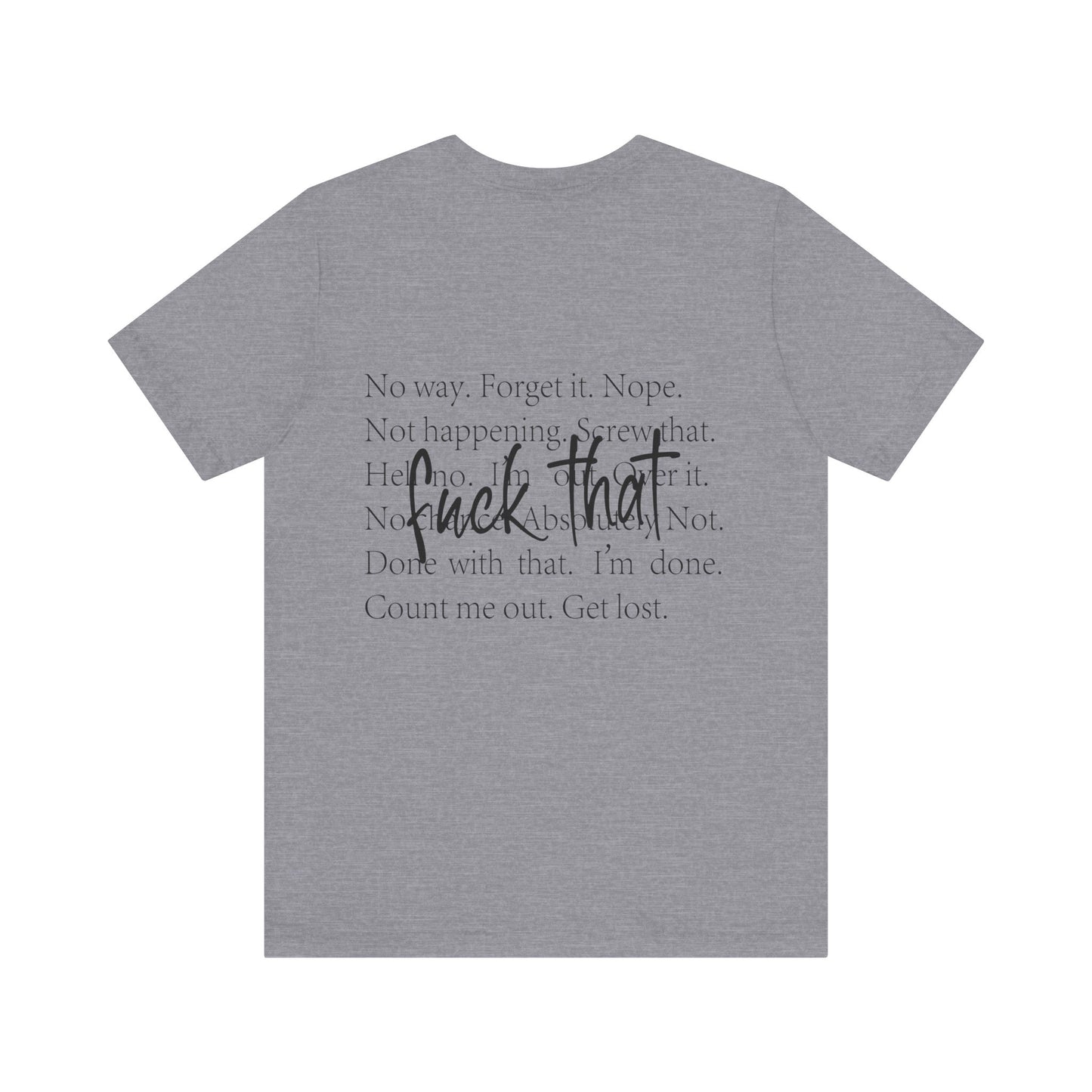"Fuck That" Quote Shirt