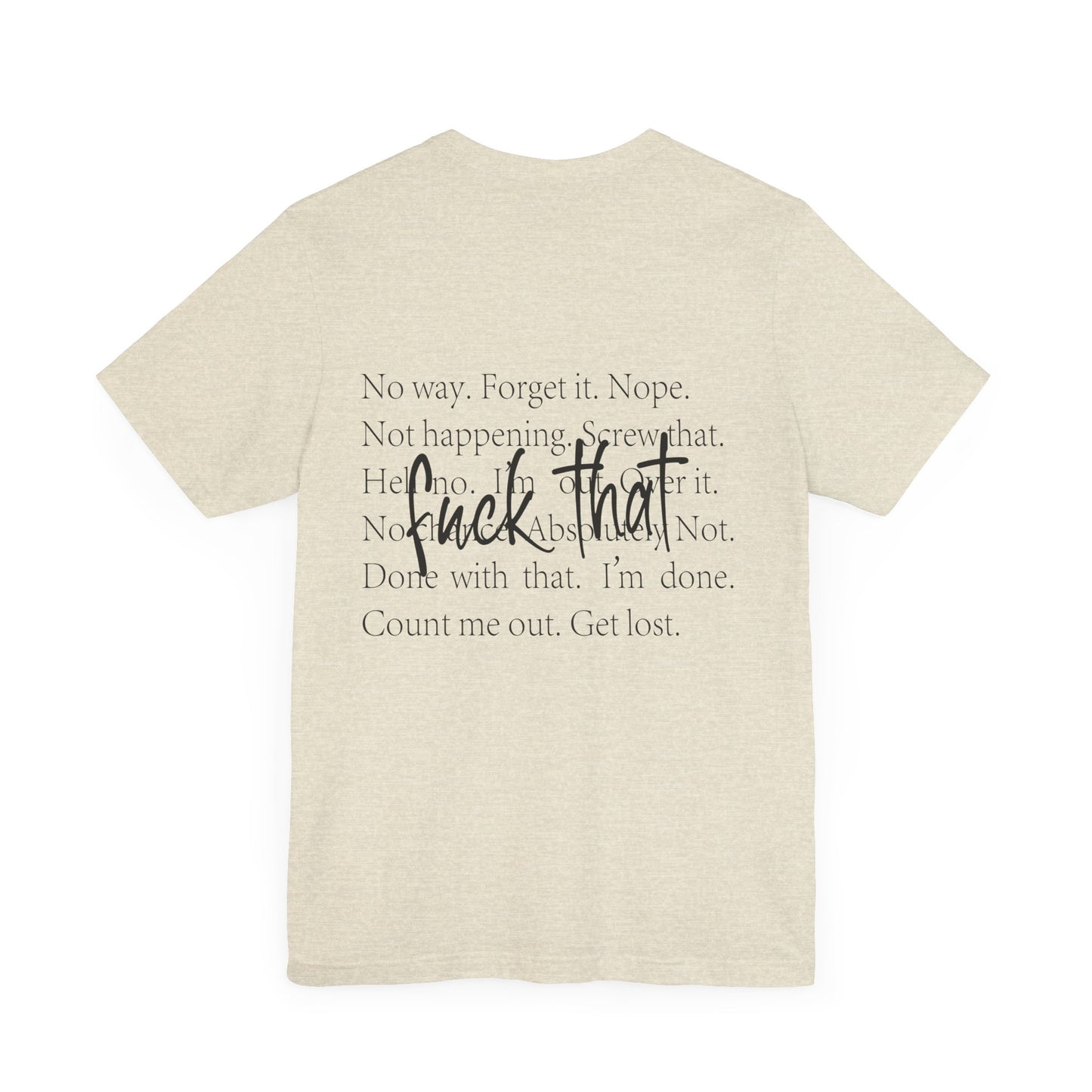 "Fuck That" Quote Shirt