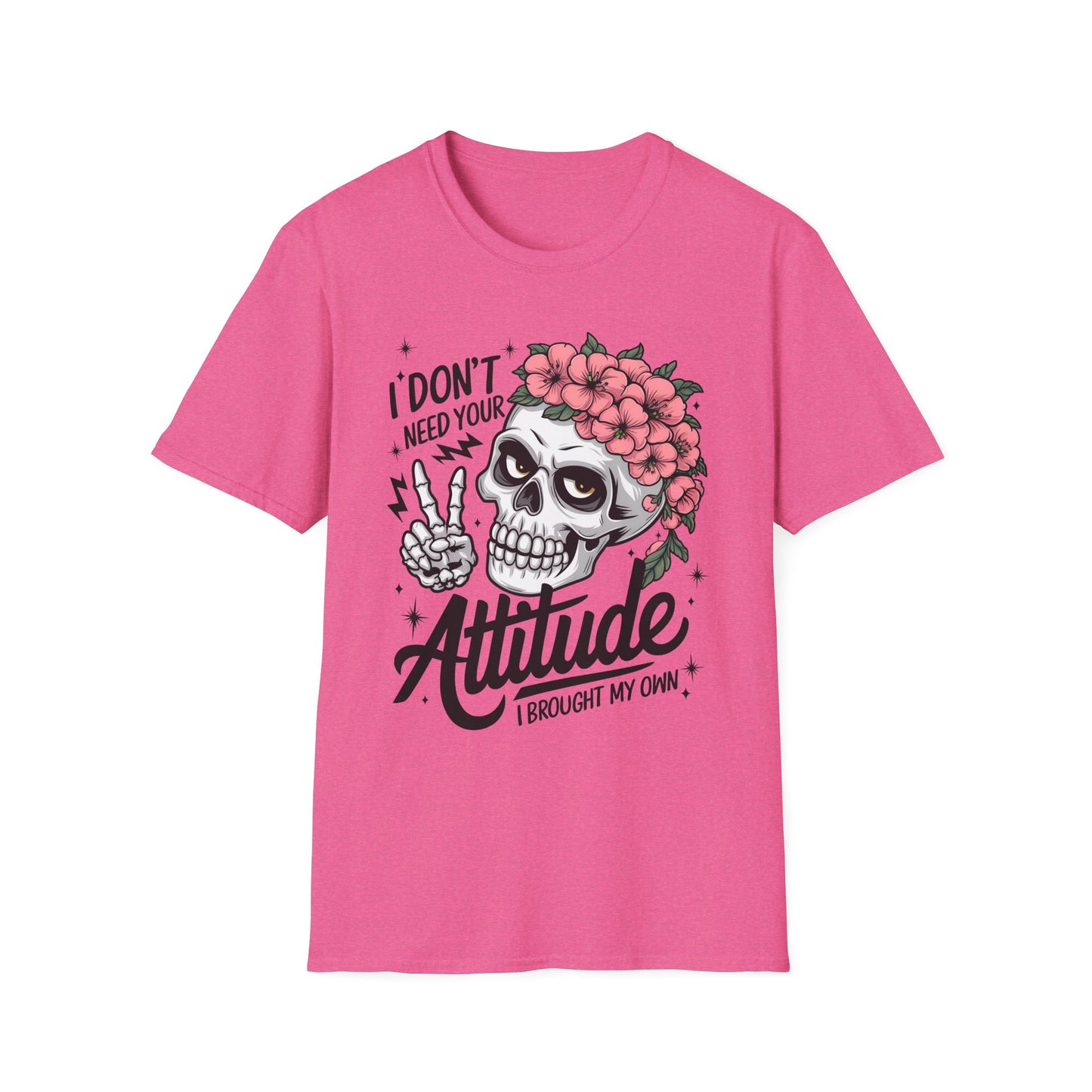 "I Don’t Need Your Attitude, I Brought My Own" Skull Tee