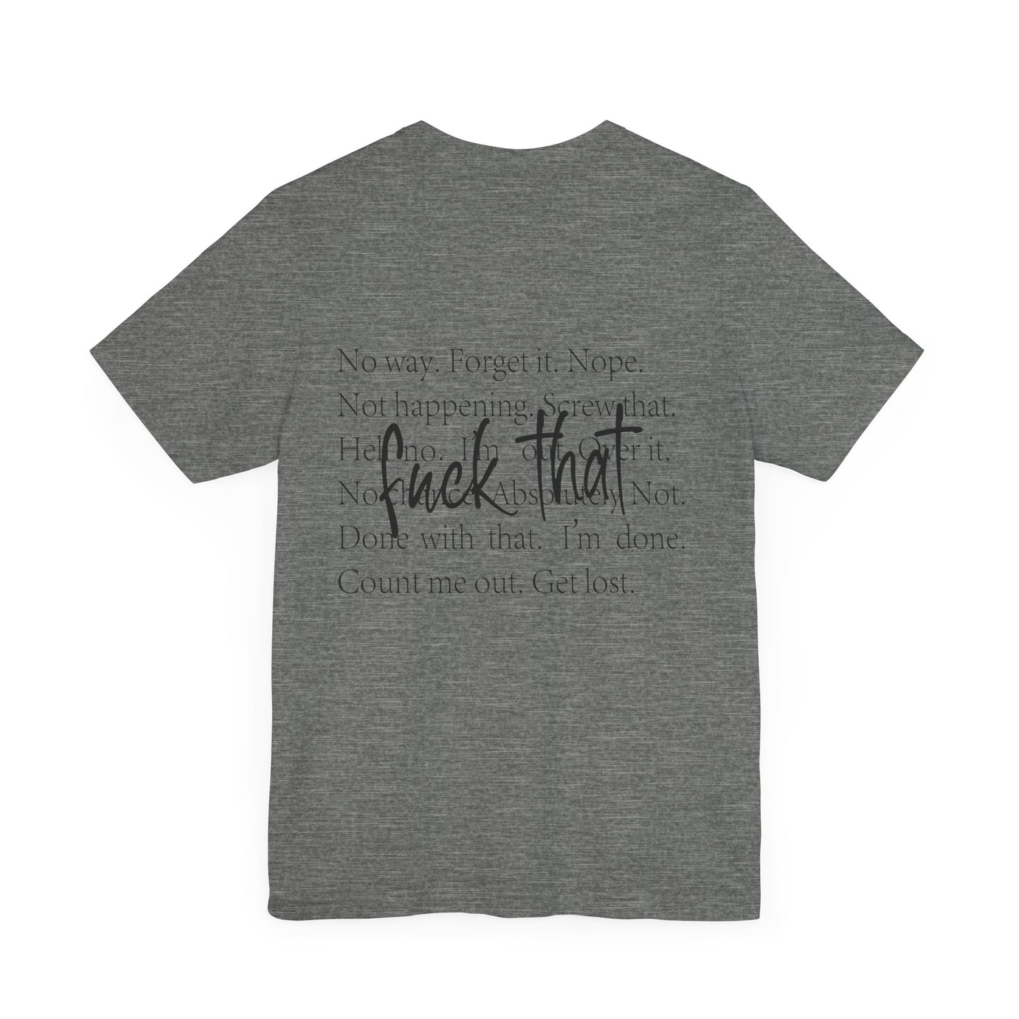 "Fuck That" Quote Shirt