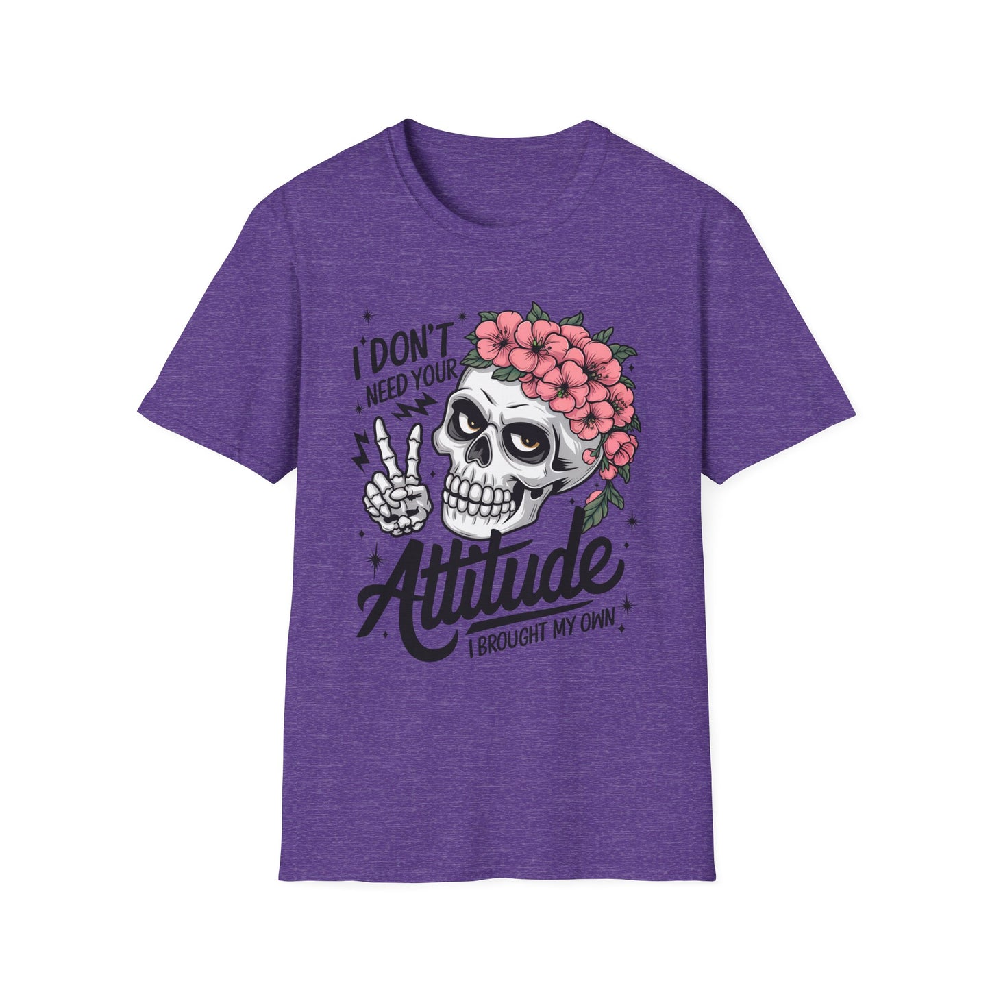 "I Don’t Need Your Attitude, I Brought My Own" Skull Tee