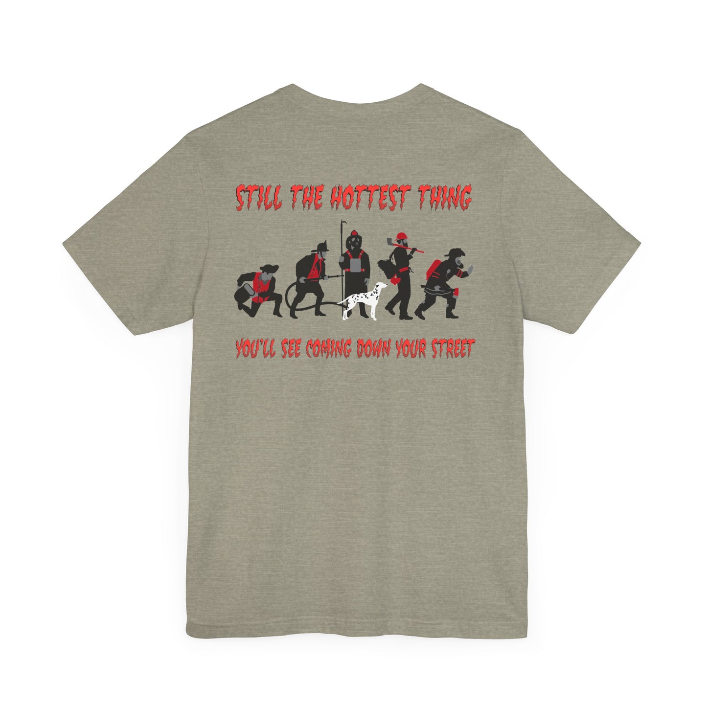 🔥 Still the Hottest – Firefighter Evolution Tee