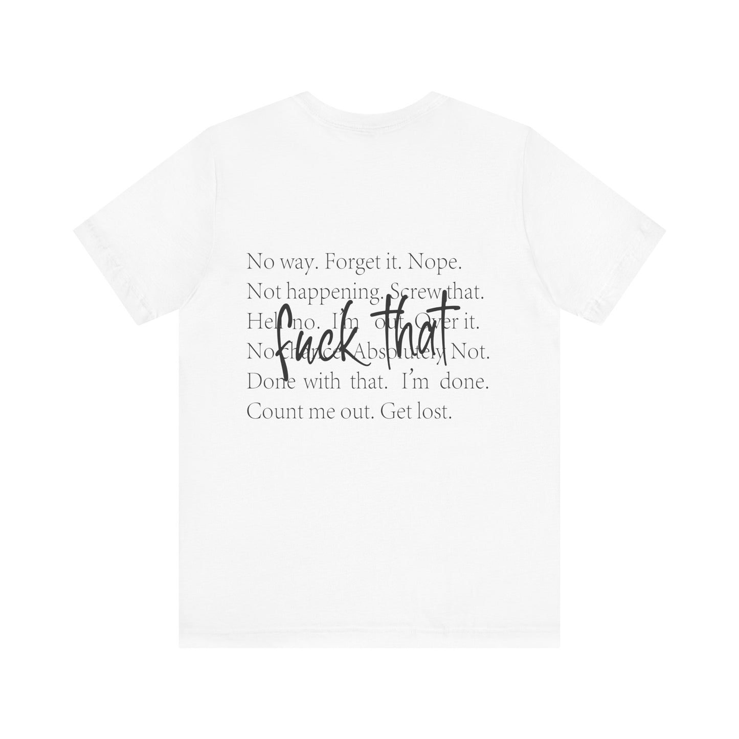"Fuck That" Quote Shirt