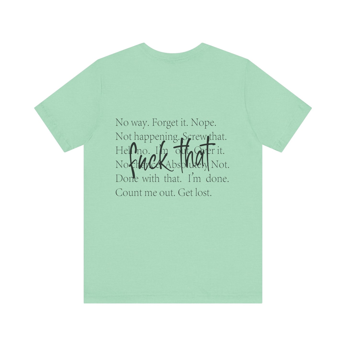 "Fuck That" Quote Shirt