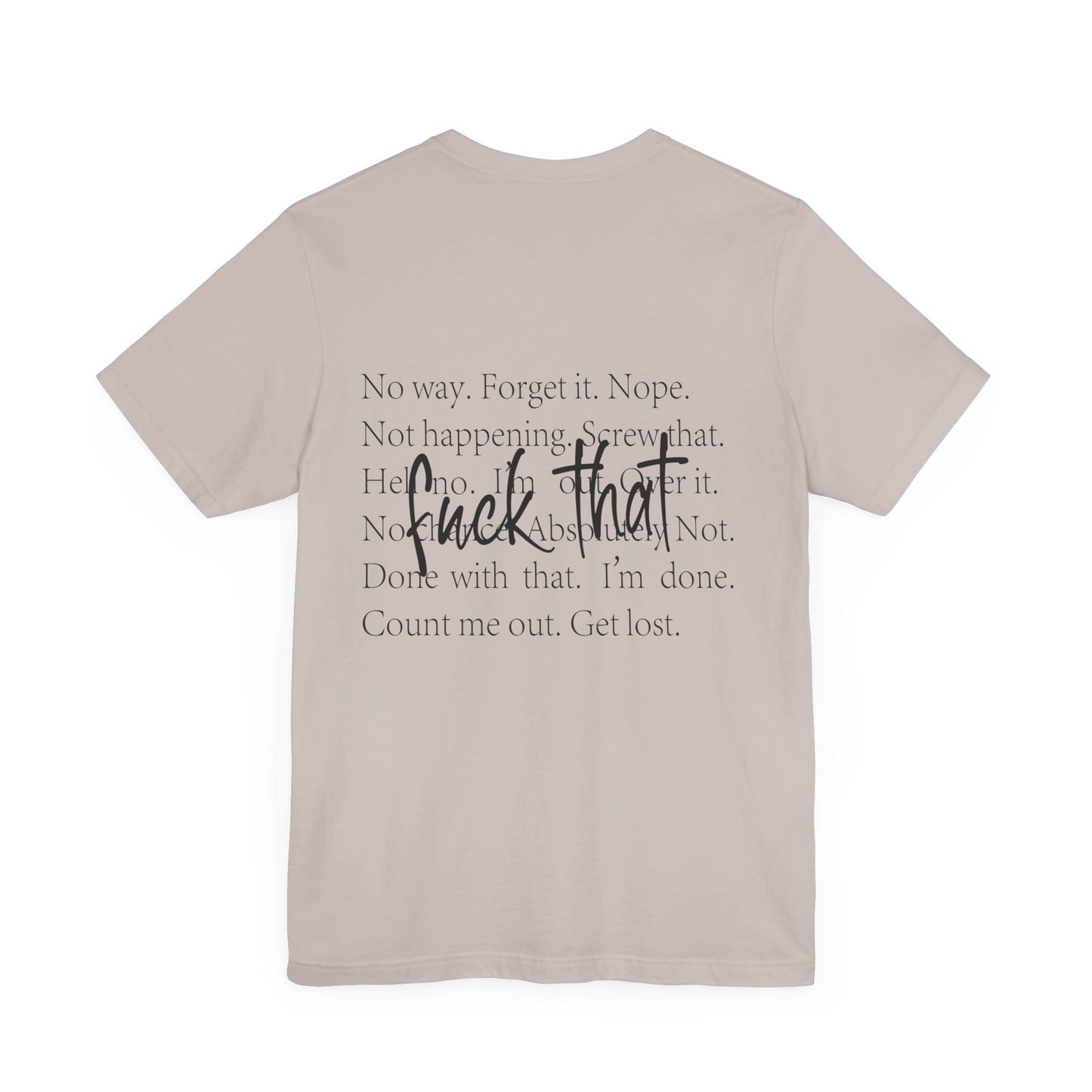 "Fuck That" Quote Shirt