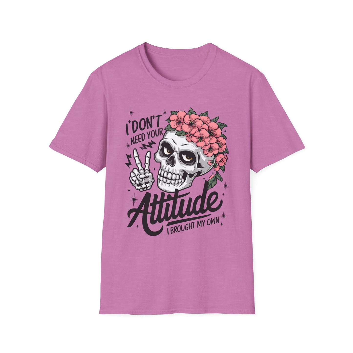 "I Don’t Need Your Attitude, I Brought My Own" Skull Tee