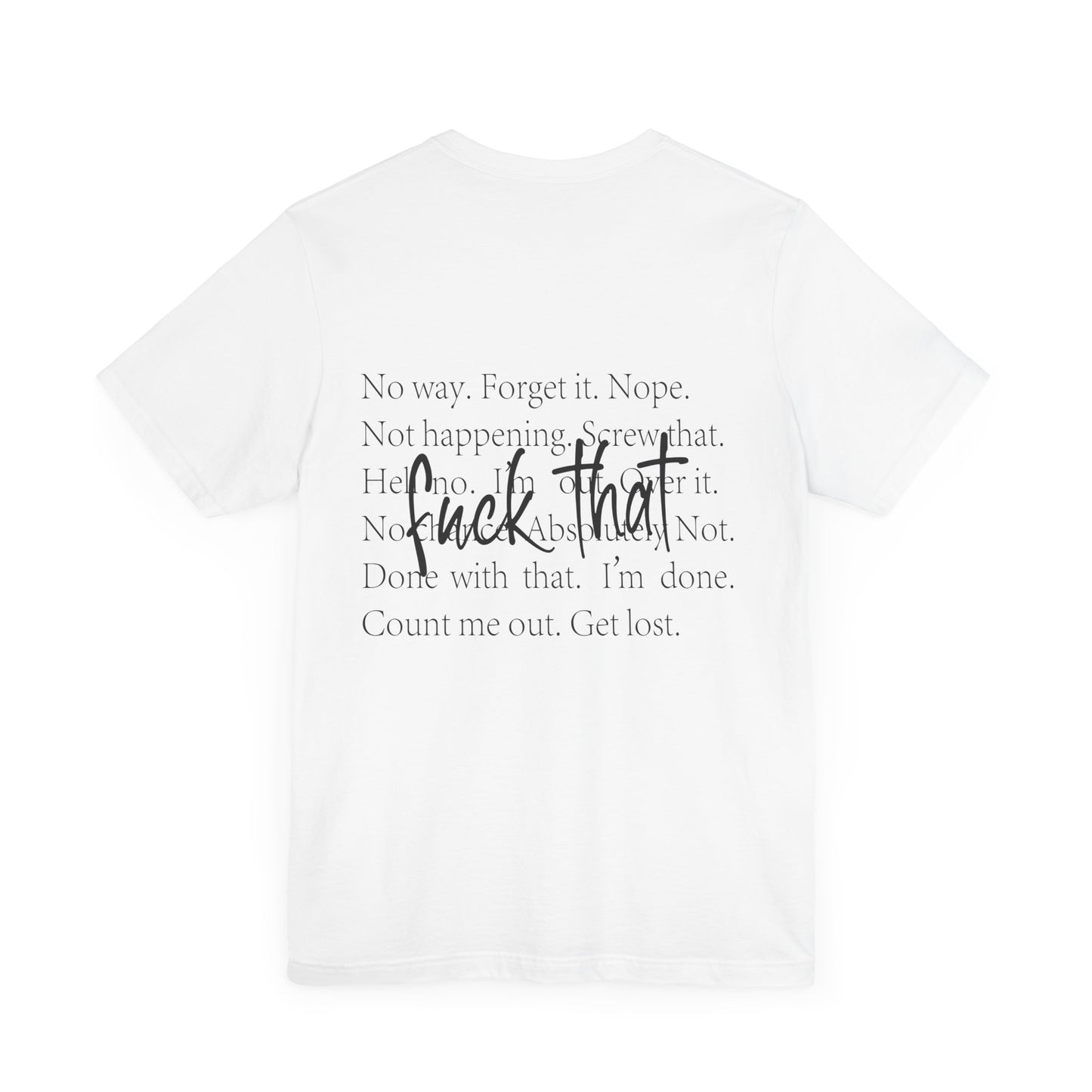 "Fuck That" Quote Shirt