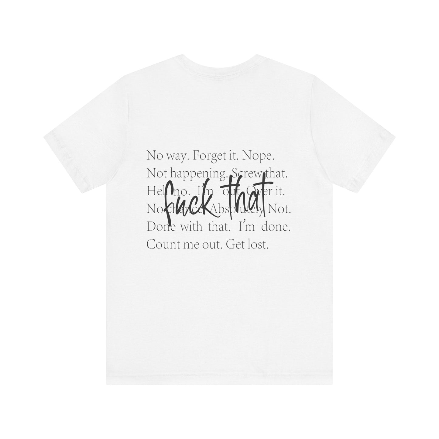 "Fuck That" Quote Shirt
