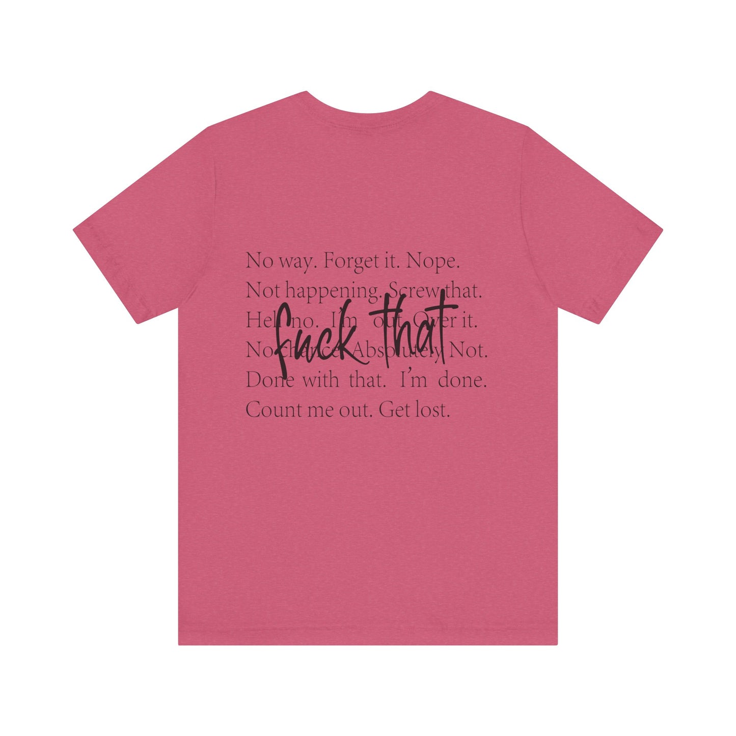 "Fuck That" Quote Shirt