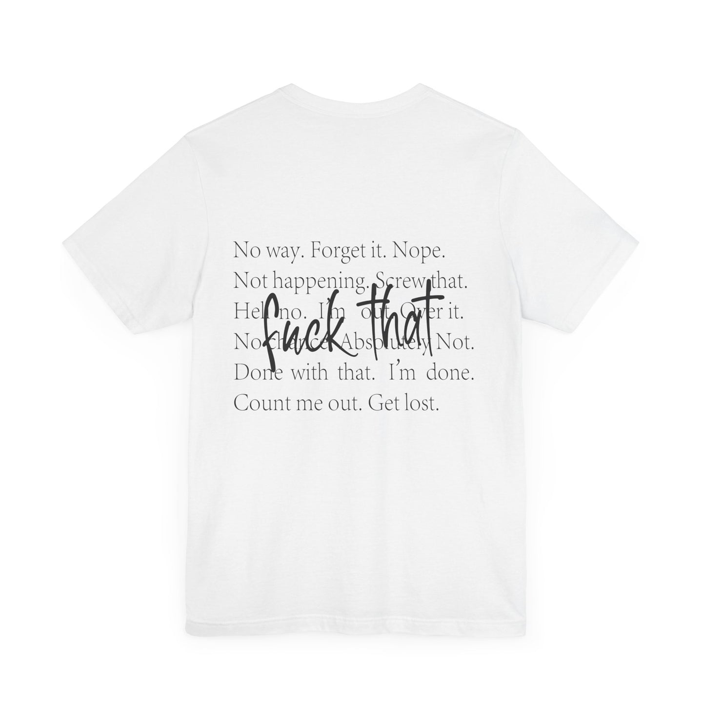 "Fuck That" Quote Shirt