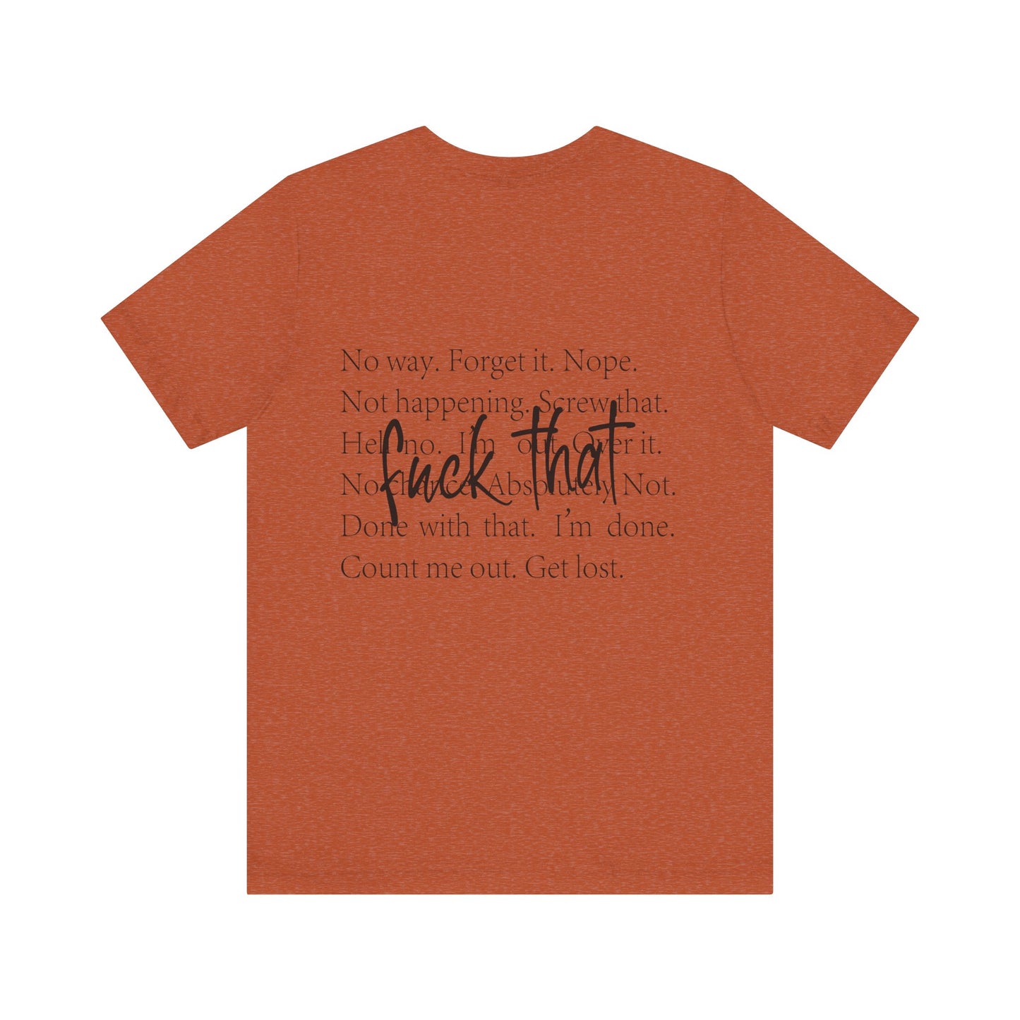 "Fuck That" Quote Shirt