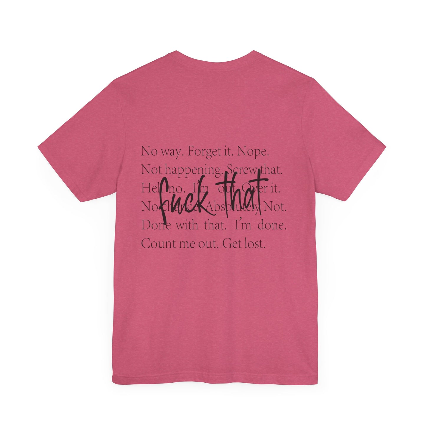"Fuck That" Quote Shirt