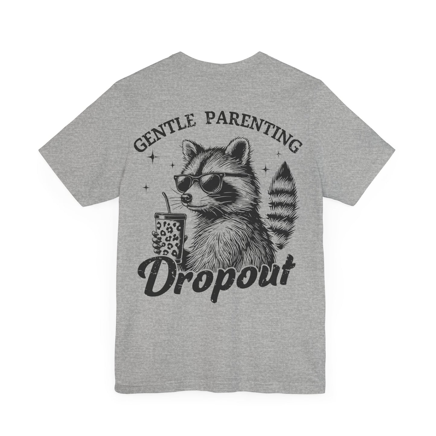 Gentle Parenting Dropout Raccoon Tee - Unisex Short Sleeve Shirt