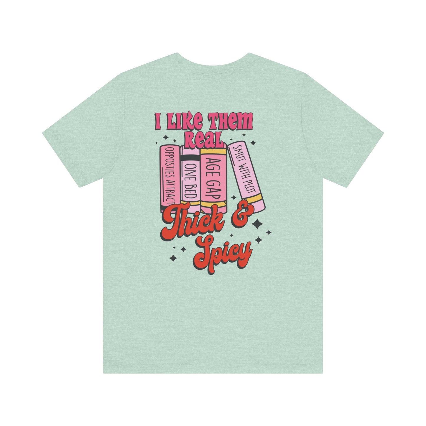 "Thick & Spicy Book Lover Tee"