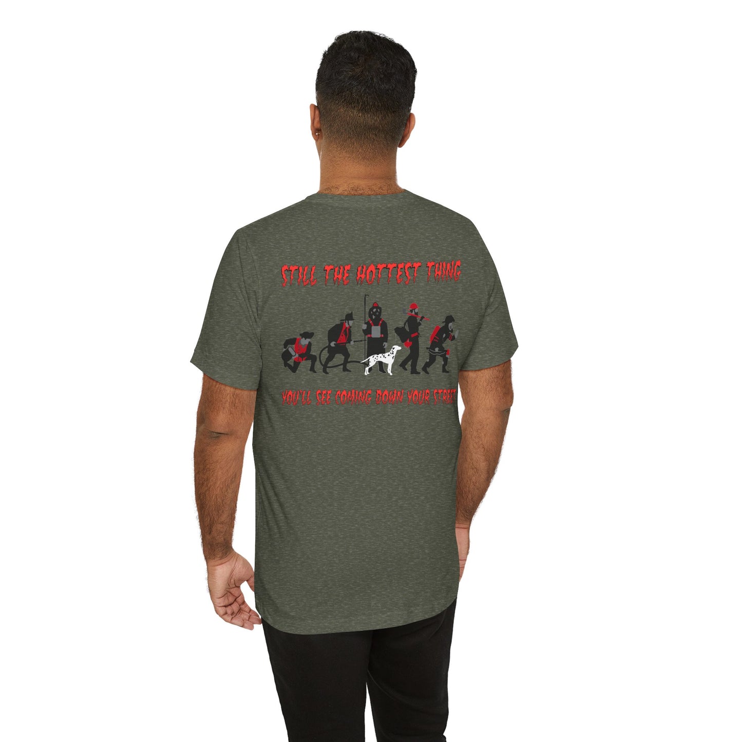 🔥 Still the Hottest – Firefighter Evolution Tee