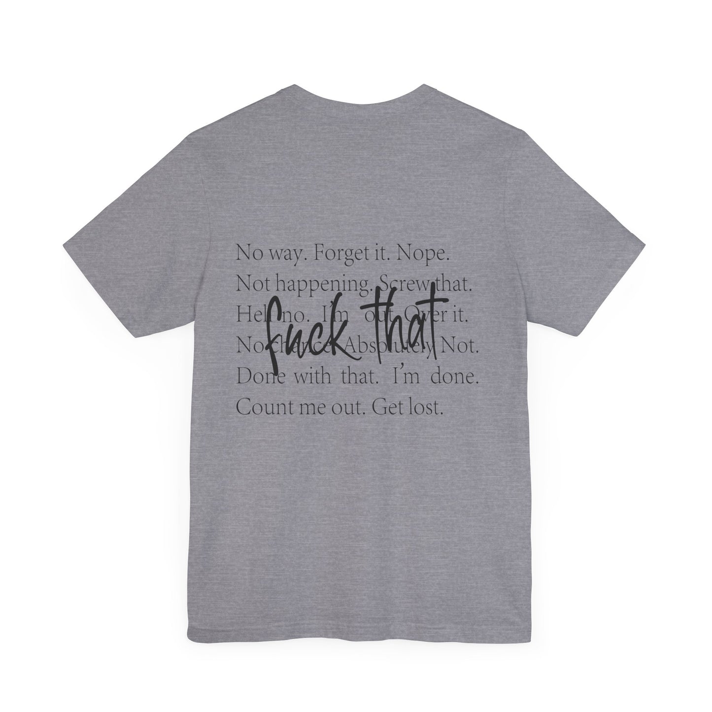 "Fuck That" Quote Shirt