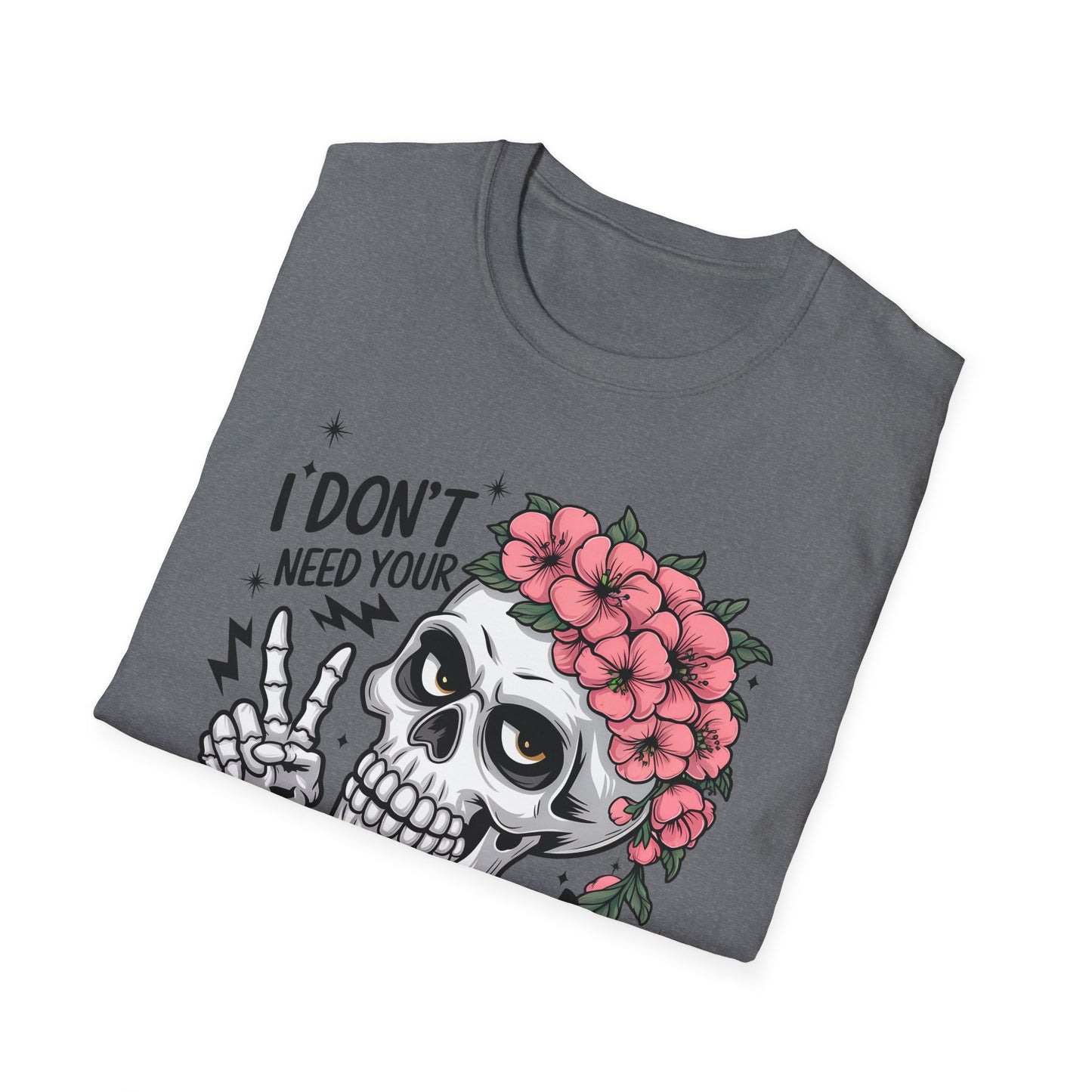 "I Don’t Need Your Attitude, I Brought My Own" Skull Tee