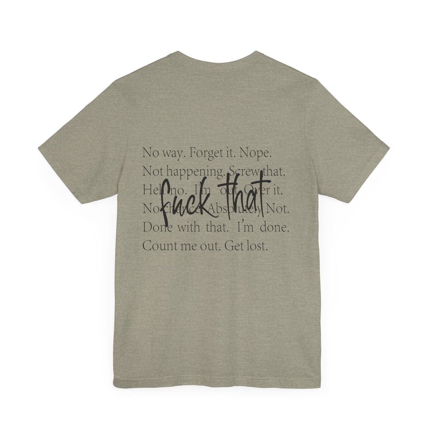 "Fuck That" Quote Shirt