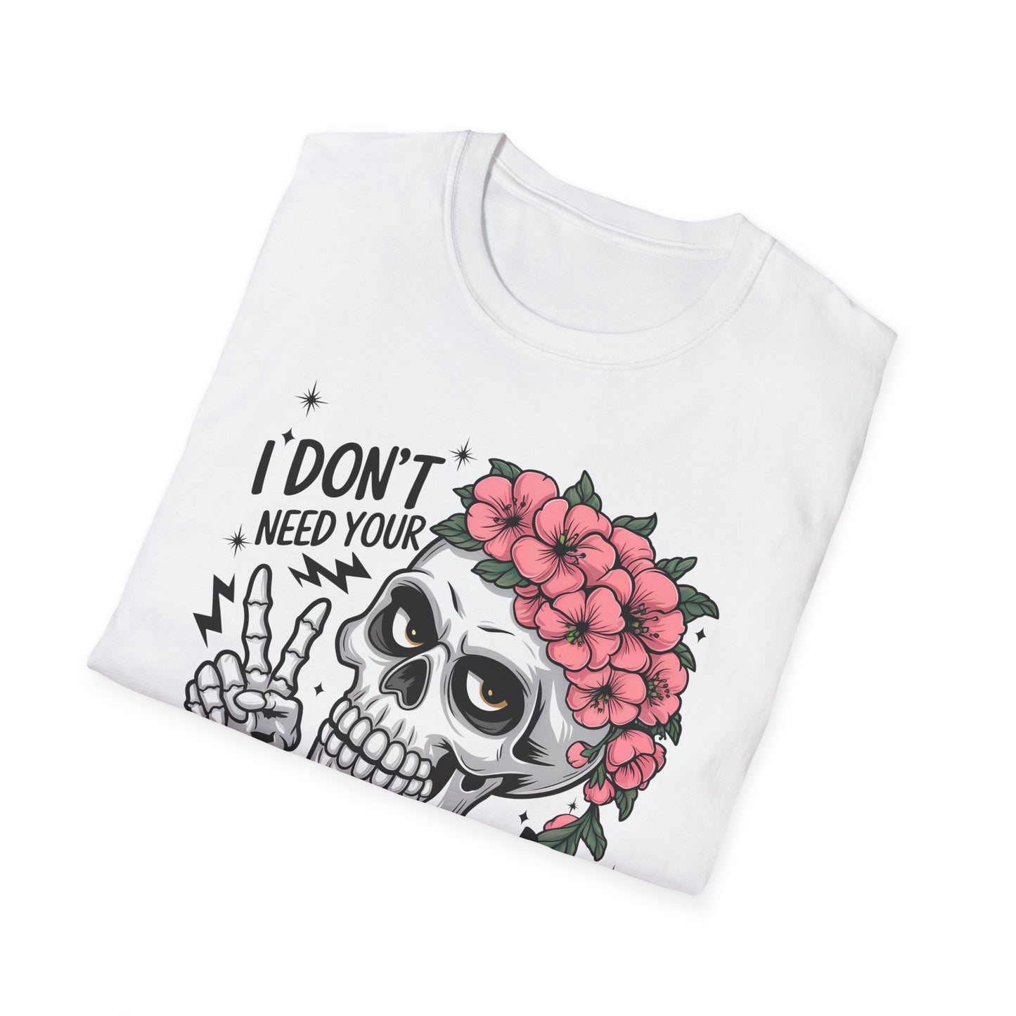 "I Don’t Need Your Attitude, I Brought My Own" Skull Tee