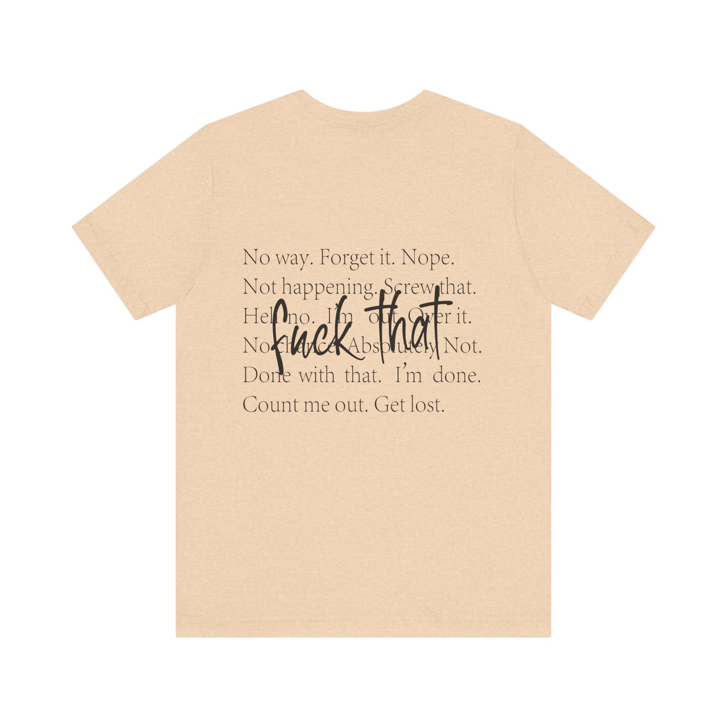 "Fuck That" Quote Shirt