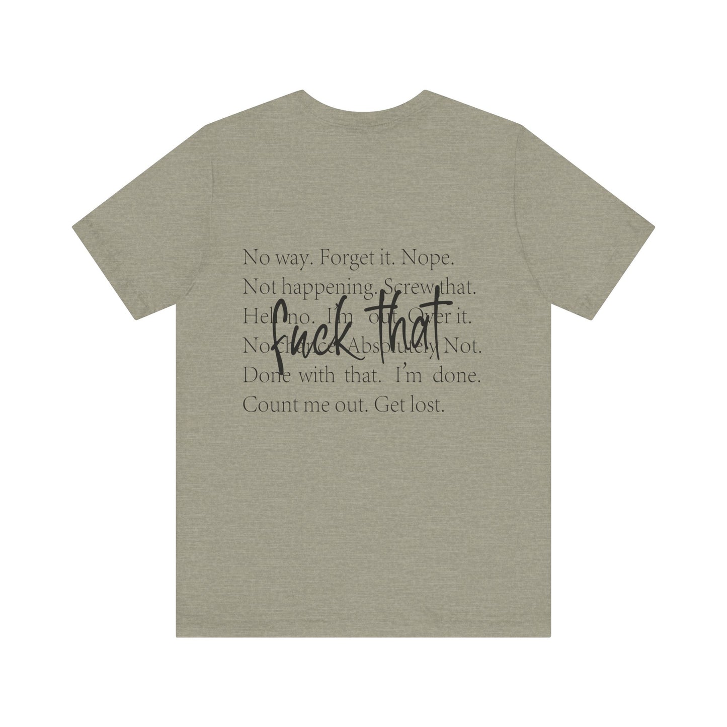 "Fuck That" Quote Shirt
