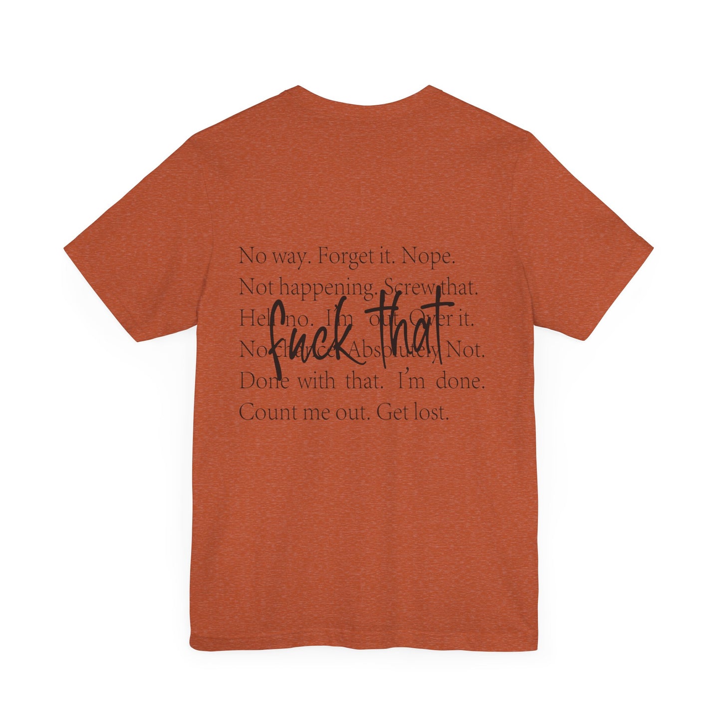 "Fuck That" Quote Shirt