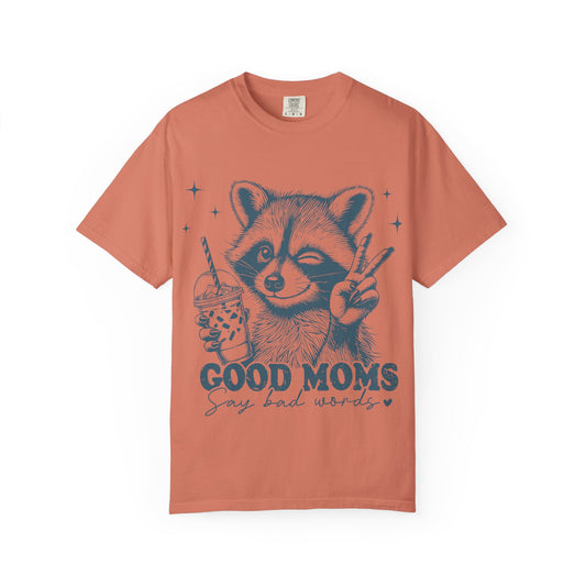 “Good Moms Say Bad Words” Tee