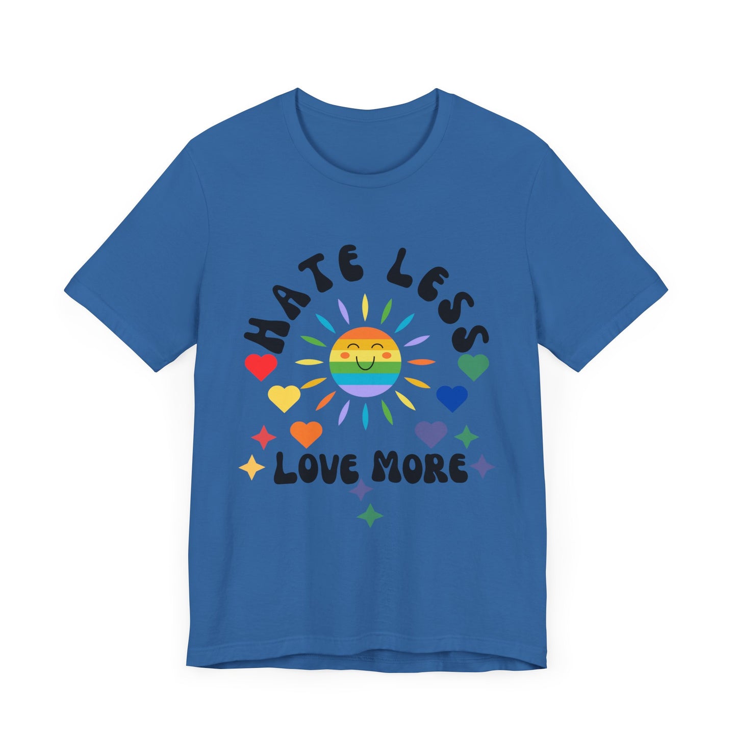 Hate Less, Love More - Unisex Jersey TeeJeJeJe