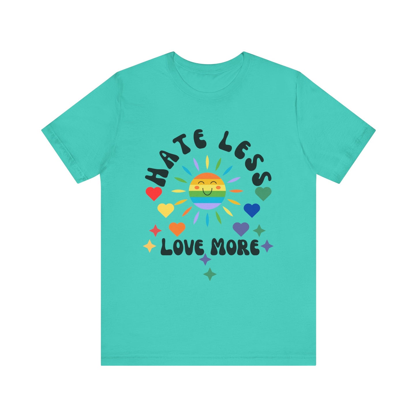 Hate Less, Love More - Unisex Jersey TeeJeJeJe