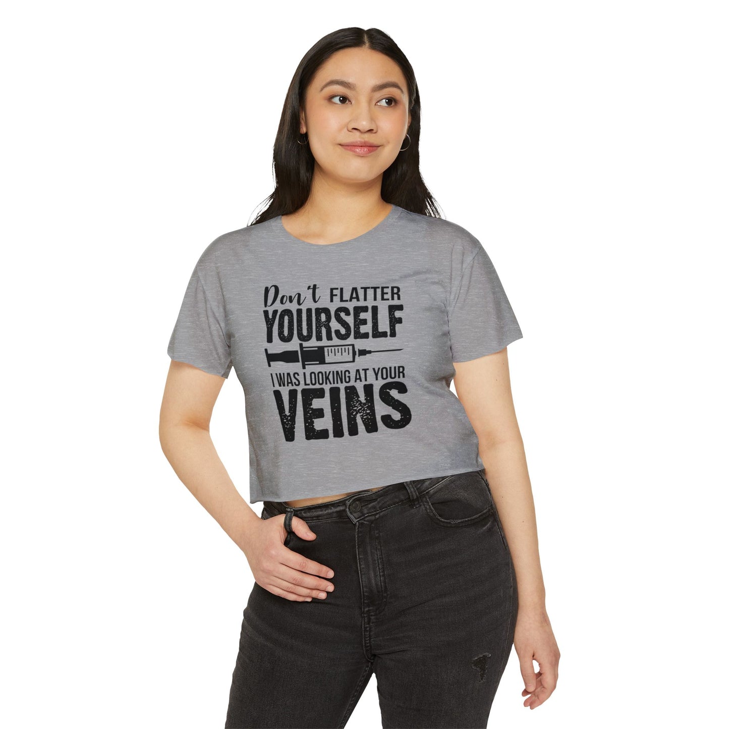 Funny Women's Festival Crop Top - 'Don't Flatter Yourself, I Was Looking At Your Veins'