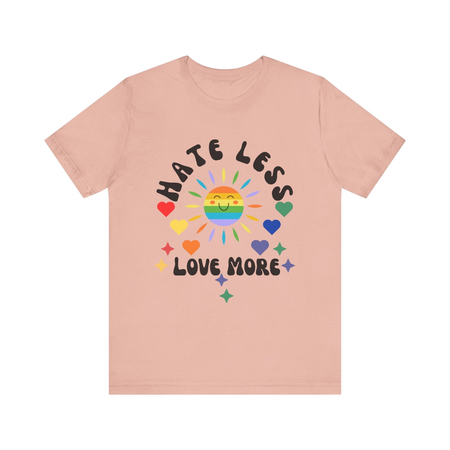Hate Less, Love More - Unisex Jersey TeeJeJeJe