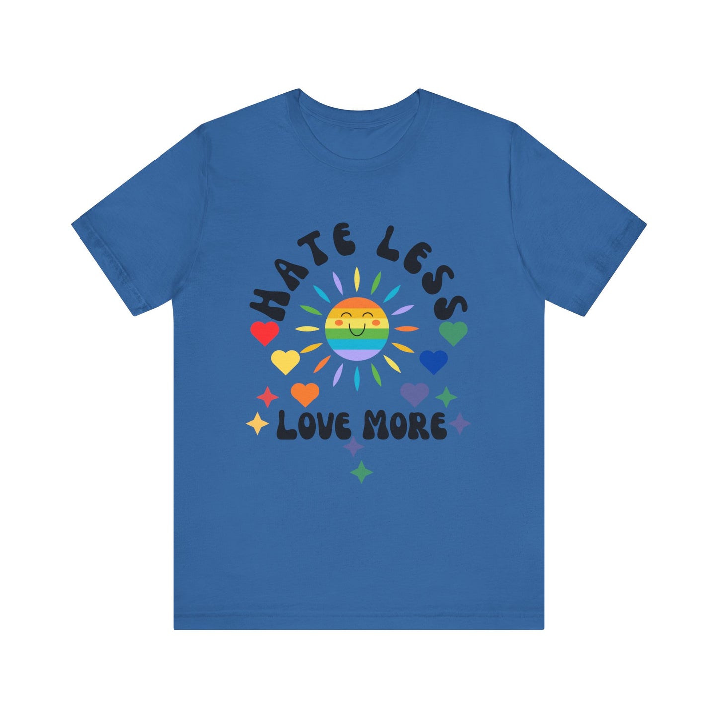Hate Less, Love More - Unisex Jersey TeeJeJeJe