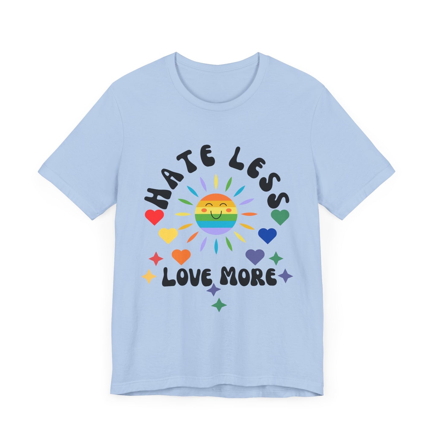 Hate Less, Love More - Unisex Jersey TeeJeJeJe
