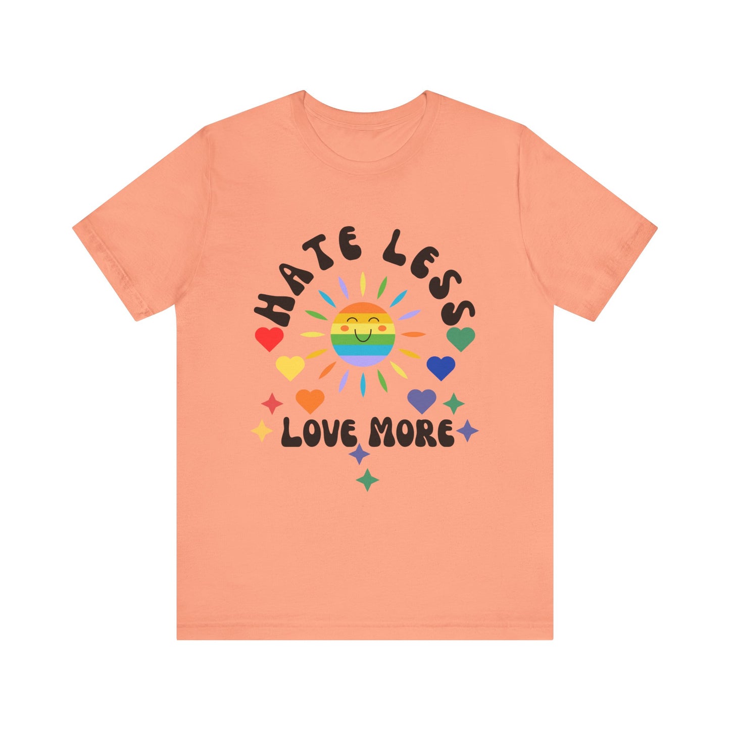 Hate Less, Love More - Unisex Jersey TeeJeJeJe