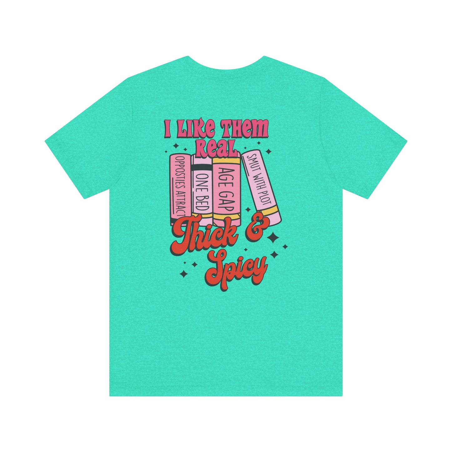 "Thick & Spicy Book Lover Tee"