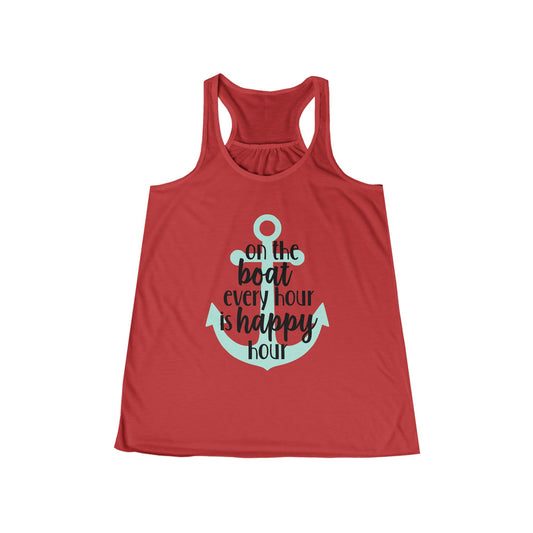⚓ "On the Boat, Every Hour is Happy Hour" Tank Top ⚓ - Women's Flowy Racerback Tank