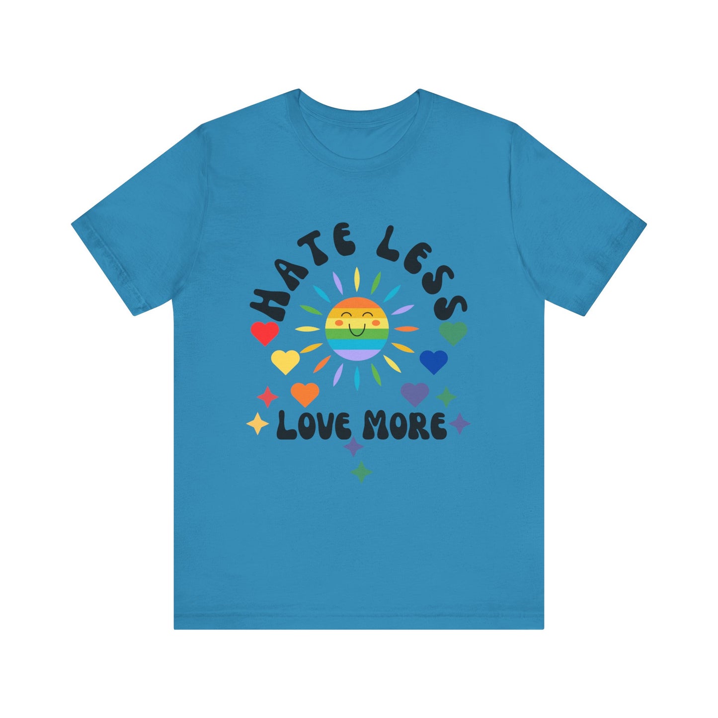 Hate Less, Love More - Unisex Jersey TeeJeJeJe