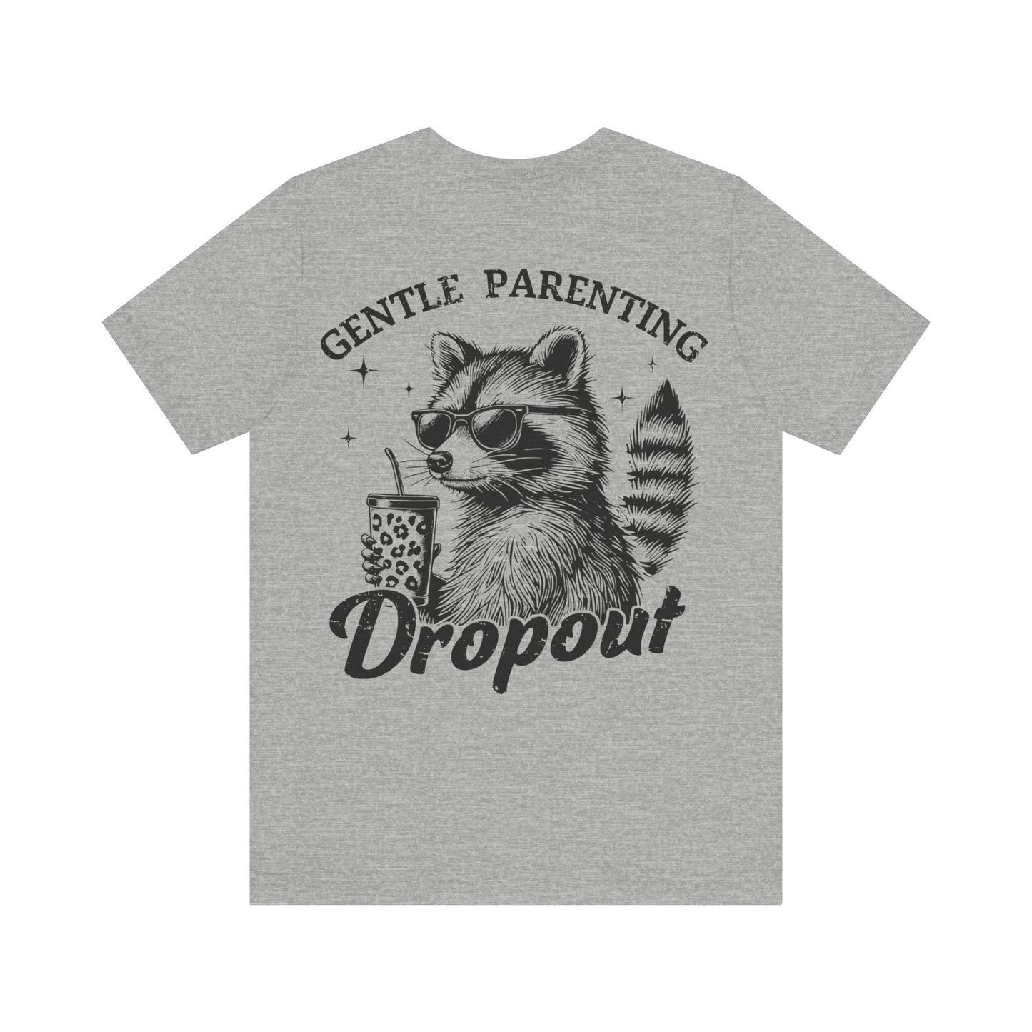 Gentle Parenting Dropout Raccoon Tee - Unisex Short Sleeve Shirt