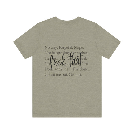 "Fuck That" Quote Shirt